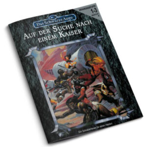 Auf der Suche nach einem Kaiser Abenteuer 048 - Soloabenteuer Das Schwarze Auge Regelversion DSA3 - remastered