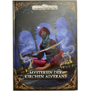 Mysterien der Kirchen Alverans - Spielhilfe und Quellenband zu aventurischen Kirchen und G&ouml;ttern Das Schwarze Auge DSA5