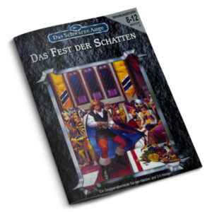 Das Fest der Schatten - Abenteuer 052 Gruppenabenteuer Das Schwarze Auge Regelversion DSA3 - remastered