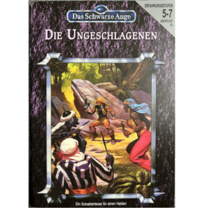 Die Ungeschlagenen - Abenteuer 055 DSA3 Soloabenteuer - Borbaradkampagne - remastered