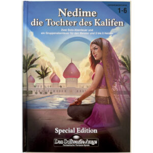 DSA - Das Schwarze Auge - Nedime die Tochter des Kalifen - Solo- und Gruppenabenteuer
