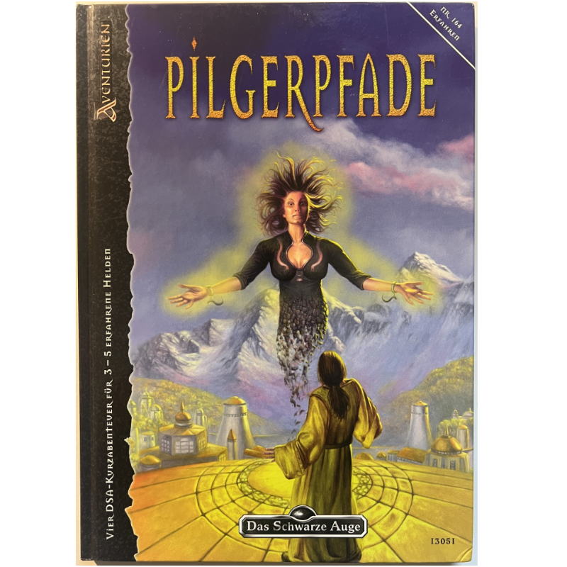 Pilgerpfade Abenteuer 164 - Sammlung Gruppenabenteuer - Das Schwarze Auge Regelversion DSA4